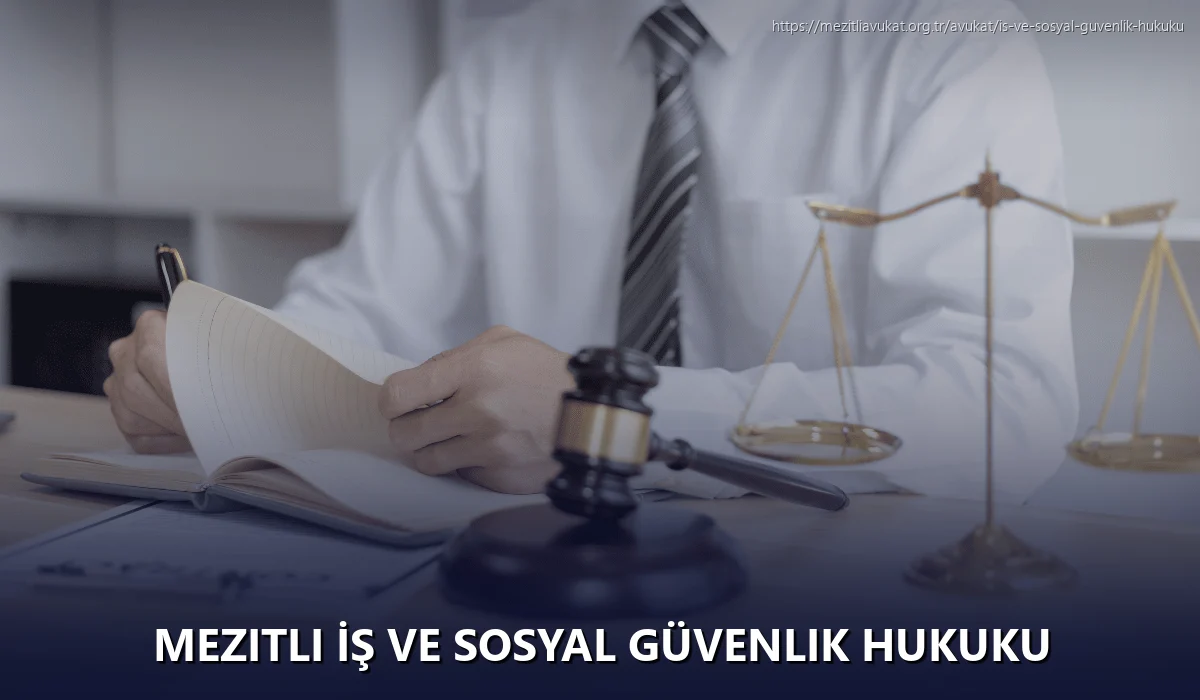 Mezitli İş ve Sosyal Güvenlik Hukuku