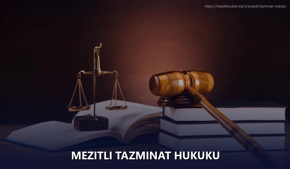 Mezitli Tazminat Hukuku